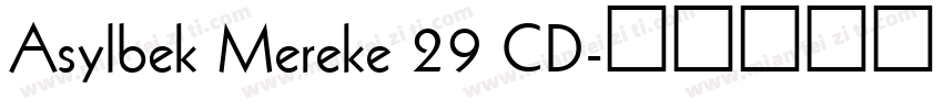 Asylbek Mereke 29 CD字体转换